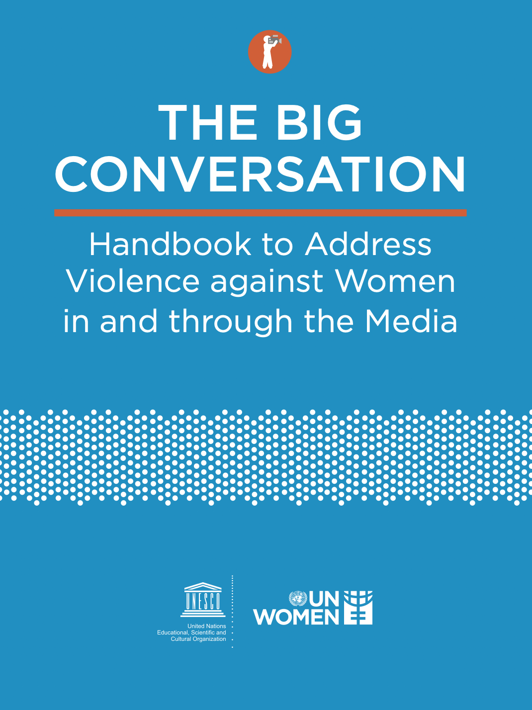 การสนทนาครั้งใหญ่ คู่มือในการแก้ไขปัญหาความรุนแรง ต่อผู้หญิงในสื่อและโดยสื่อ