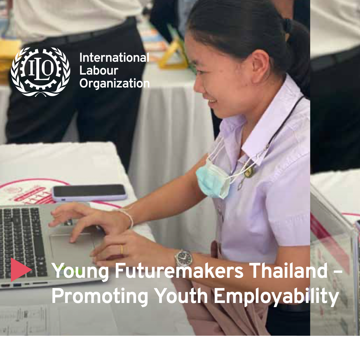 Fact sheet of the Young Futuremakers Thailand – Promoting Youth Employability